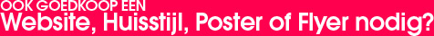 Goedkoop een website, huisstijl, poster of flyer nodig?
